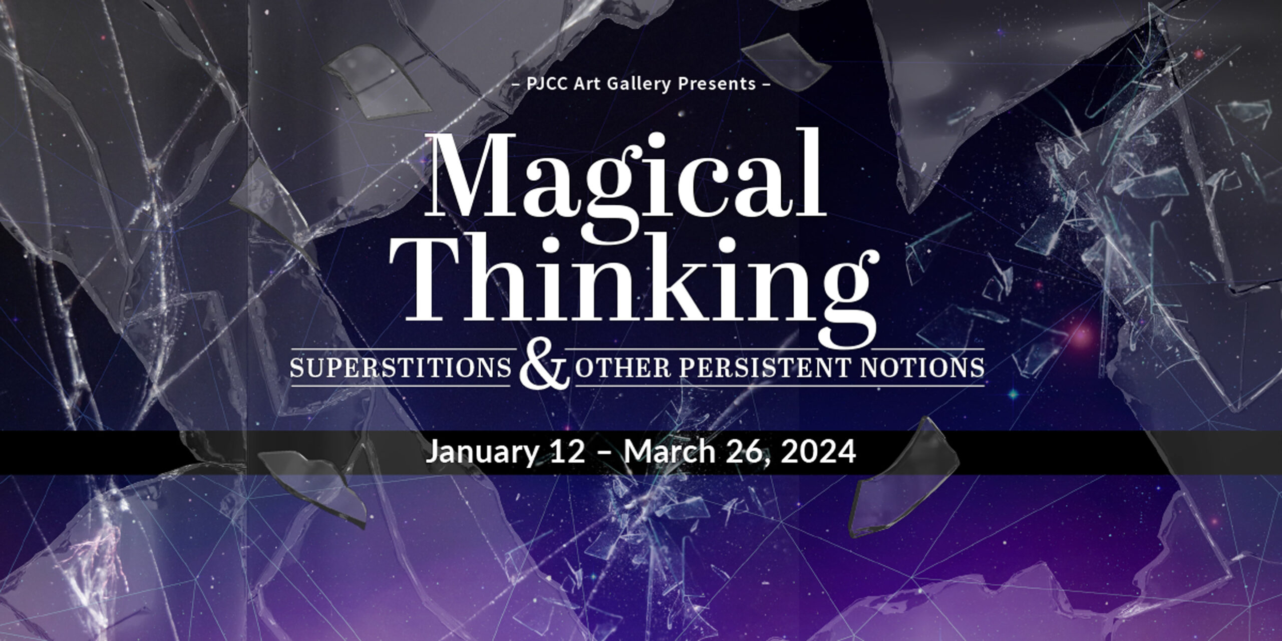 PJCC Art Gallery - Magical Thinking - 2024